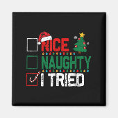 Aimant Nice Naughty I Tried Santa's Naughty List Funny Ch (Devant)