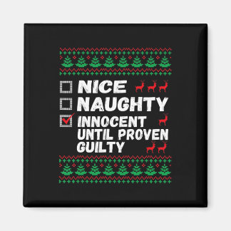 Aimant Nice Naughty Innocent Until Proven Guilty Christma