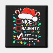 Aimant Nice Naughty Left Unsupervised Shirt Funny Christm (Devant)