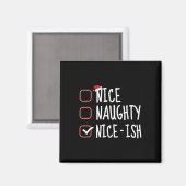 Aimant Nice Naughty Nice-ish Funny Christmas List Père No (Recto/Verso)
