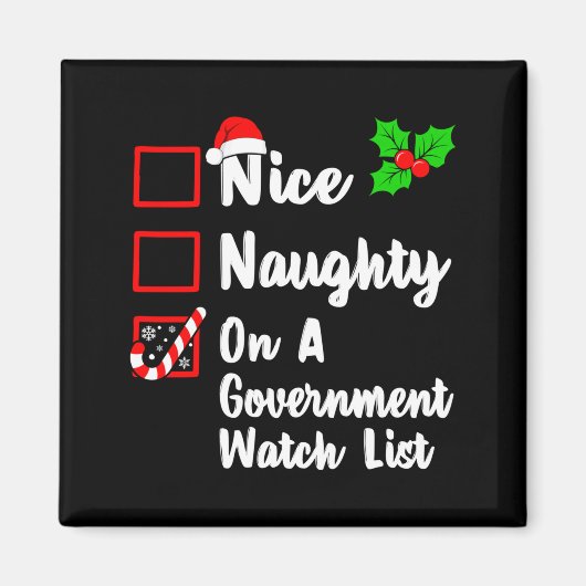 Aimant Nice Naughty On A Government Watch List Christmas (Devant)