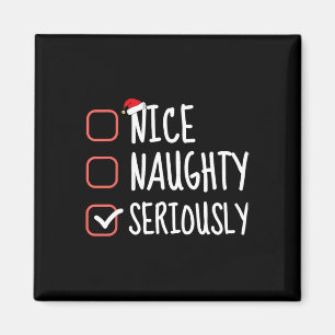 Aimant Nice Naughty Sérieusement Drôle Noël Liste Père No