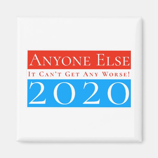 Aimant N'importe qui d'autre 2020 : ça ne peut pas deveni (Devant)