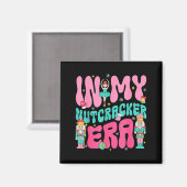 Aimant Nk Nutcracker Squad In My Nutcracker Era Christmas (Recto/Verso)
