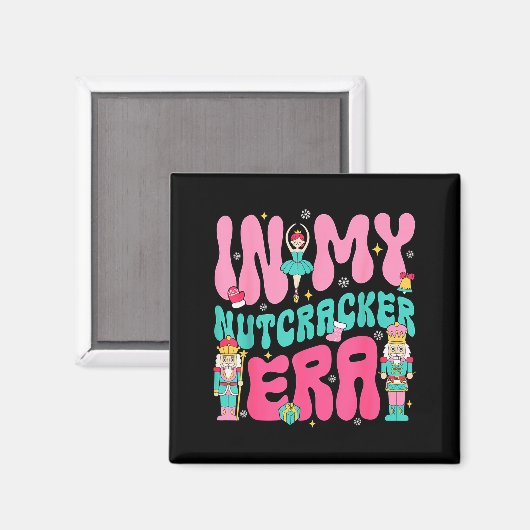 Aimant Nk Nutcracker Squad In My Nutcracker Era Christmas (Recto/Verso)