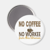 Aimant No Coffee No Workee Librarian (Recto/Verso)