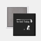 Aimant No Golf Today Funny Sad Stickman Golf Lover Golfer (Recto/Verso)
