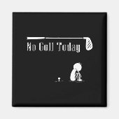 Aimant No Golf Today Funny Sad Stickman Golf Lover Golfer (Devant)