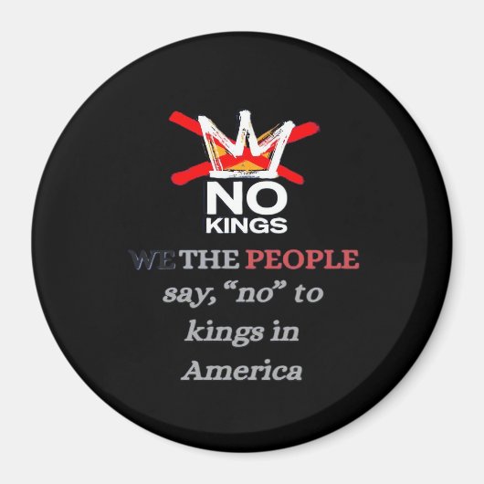 Aimant No Kings We The People Say No To Tyranny Classic (Devant)