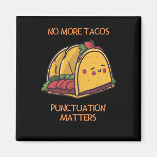 Aimant No More Tacos Ponctuation S Sticker1