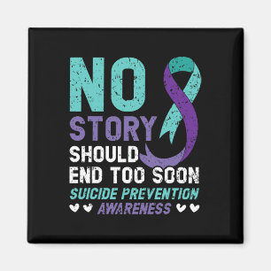 Aimant No Story Should End Too Soon Suicide Prevention