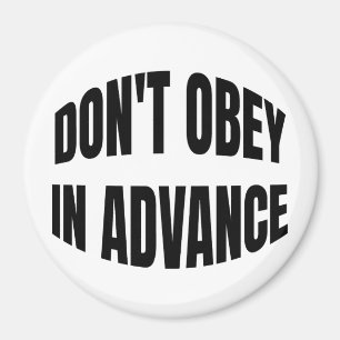 Aimant N'obéissez pas à l'avance