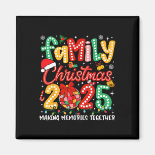 Aimant Noël de famille 2025 Faire des souvenirs ensemble
