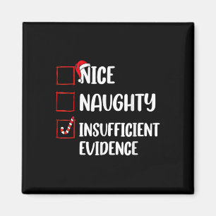 Aimant Noël drôle Nice Naughty Preuve insuffisante