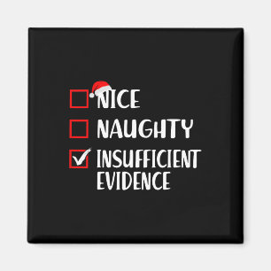 Aimant Noël drôle Nice Naughty Preuve insuffisante