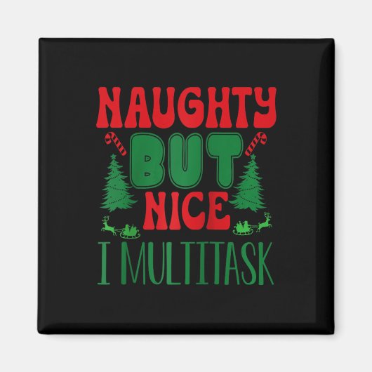 Aimant Noël Mauvais Mais Nice Je Multitâche Hiver Holi (Devant)