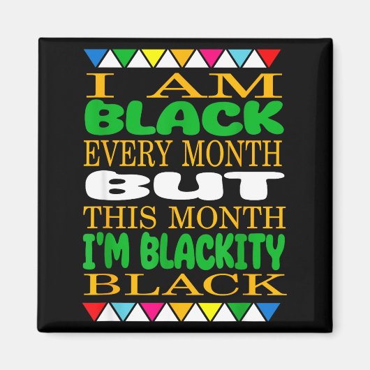 Aimant Noir chaque mois citation drôle Juneteenth (Devant)