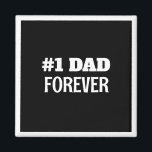 Aimant Noir et blanc #1 Papa Forever Fête des pères Cadea<br><div class="desc">Cet aimant simple et doux comprend un message personnalisable pour papa.</div>