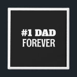 Aimant Noir et blanc #1 Papa Forever Fête des pères Cadea<br><div class="desc">Cet aimant simple et doux comprend un message personnalisable pour papa.</div>