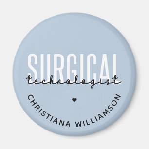 Aimant Nom personnalisé Technologue chirurgical Med Surg 