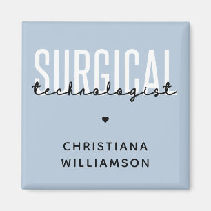 Aimant Nom personnalisé Technologue chirurgical Med Surg 