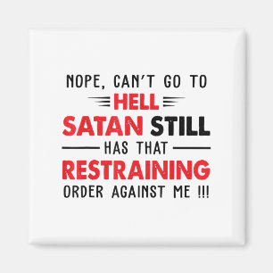 Aimant Non je ne peux pas aller en enfer Satan a une ordo
