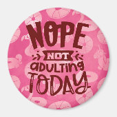 Aimant Non, Ne Pas Adulter Aujourd'Hui Piscine Rose Flott (Devant)