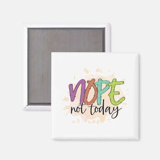 Aimant Non pas aujourd'hui (Recto/Verso)