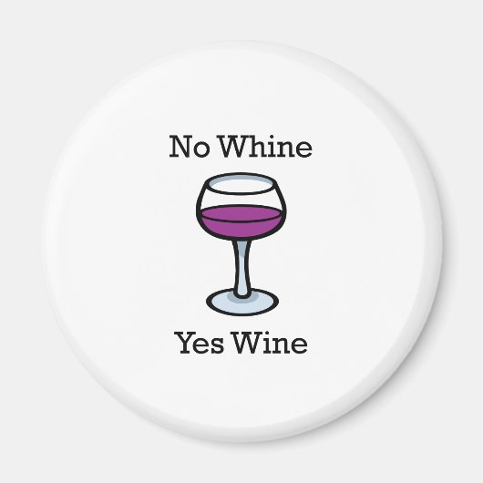 Aimant Non Whine Oui Vin Drôle Design (Devant)