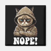 Aimant Nope! Nope - Employee Work Colleagues Teenager Cat (Devant)