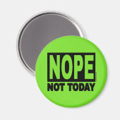 Aimant NOPE pas aujourd'hui (Recto/Verso)