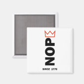 Aimant NOPE. Pas de rois. (Recto/Verso)
