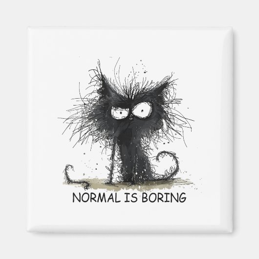 Aimant Normal Is Boring Funny Cat Graphic Tee Men Women  (Devant)