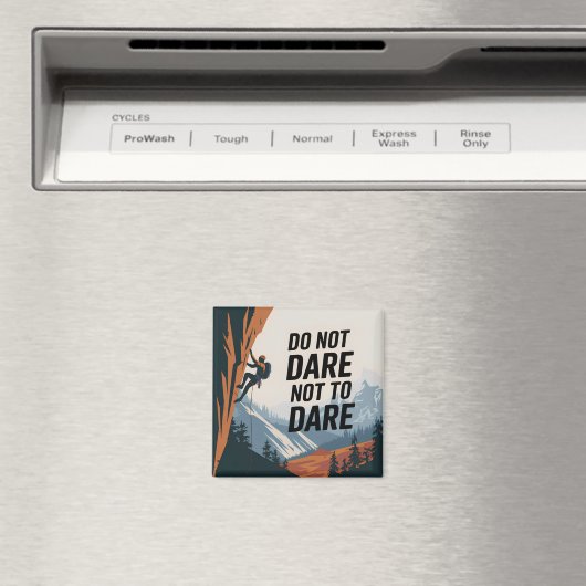 Aimant N'osez pas ne pas oser (In Situ (Lave-vaisselle))