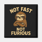 Aimant Not Fast Not Furious, Funny Sltoh  (Devant)