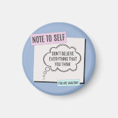 Aimant Note to Self - Don't believe (Devant)