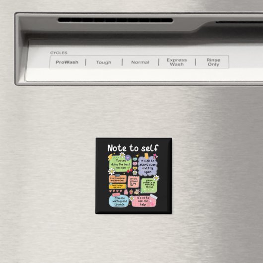 Aimant Note To Self, Motivational, Mental Health, Sitive (In Situ (Lave-vaisselle))