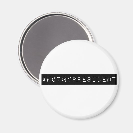 Aimant #notmypresident (Recto/Verso)