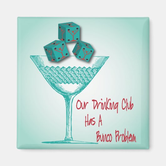 Aimant Notre Boisson Club A Un Problème Bunco (Devant)