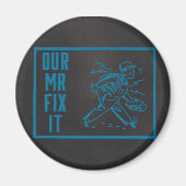 Aimant Notre M. Fix it Blue Chalkboard (Devant)