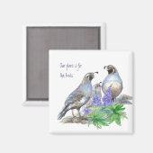 Aimant Notre place est pour les oiseaux, California Quail (Recto/Verso)