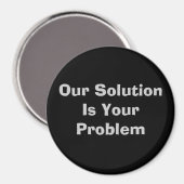 Aimant Notre solution est votre problème (Recto/Verso)