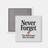 Aimant N'oubliez jamais la différence que vous faites (Recto/Verso)