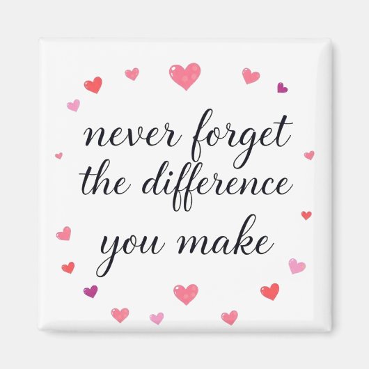 Aimant N'Oubliez Jamais La Différence Que Vous Faites, Me (Devant)