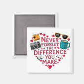 Aimant N'Oubliez Jamais La Différence Que Vous Faites, Me (Recto/Verso)