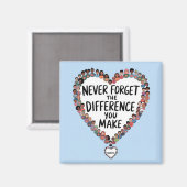 Aimant N'Oubliez Jamais La Différence Que Vous Faites, Me (Recto/Verso)