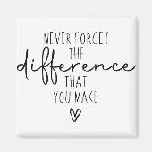 Aimant N'Oubliez Jamais La Différence Que Vous Faites, Me (Devant)