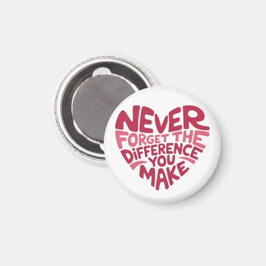 Aimant N'Oubliez Jamais La Différence Que Vous Faites, Me (Recto/Verso)