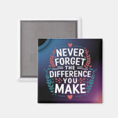 Aimant N'Oubliez Jamais La Différence Que Vous Faites, Me (Recto/Verso)