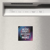 Aimant N'Oubliez Jamais La Différence Que Vous Faites, Me (In Situ (Lave-vaisselle))